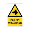 Bord Pas op waakhond