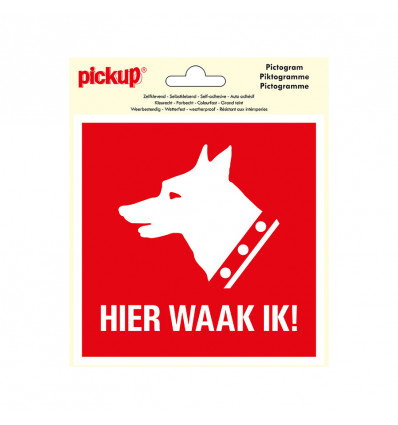 Sticker Hier waak ik !